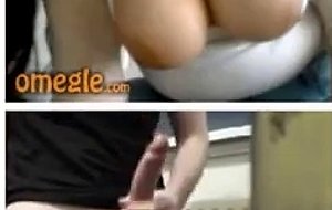 Omegle girl with big tits makes me cum