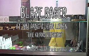 Blaze rager, cock piercing with happy ending ???? ft. mei pang, john lemon